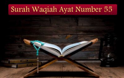 Surah Waqiah Ayat 55 (Verse) With Urdu & English Translation