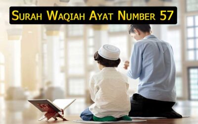 Surah Waqiah Ayat 57 (Verse) With Urdu & English Translation