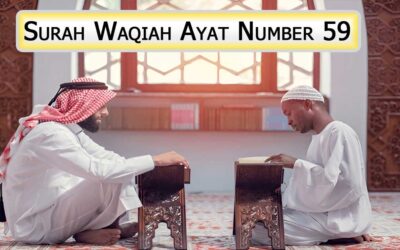 Surah Waqiah Ayat 59 (Verse) With Urdu & English Translation