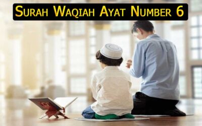 Surah Waqiah Ayat 6 (Verse) With Urdu & English Translation