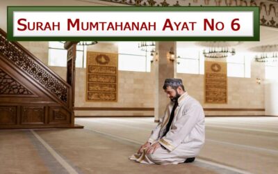 Surah Mumtahanah Ayat 6 With Urdu & English Translation