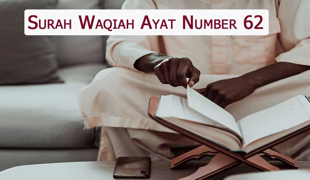 Surah Waqiah Ayat Number 62