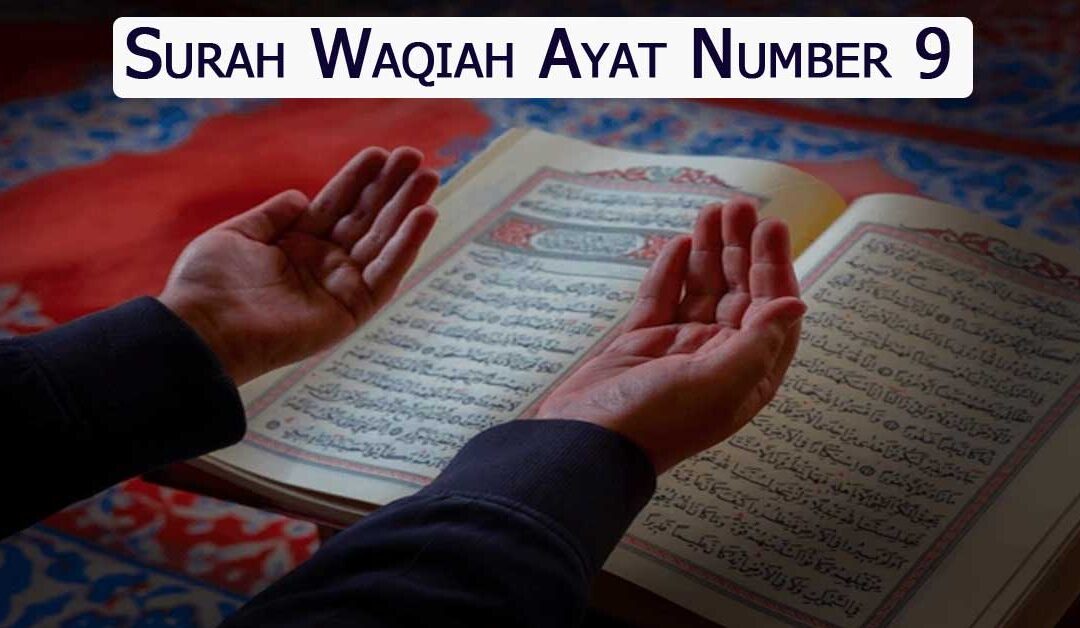 Surah Waqiah Ayat Number 9