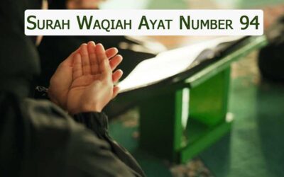 Surah Waqiah Ayat 94 (Verse) With Urdu & English Translation