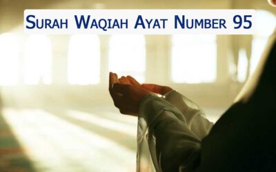 Surah Waqiah Ayat 95 (Verse) With Urdu & English Translation