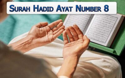 Surah Hadid Ayat 8 (Verse) With Urdu & English Translation