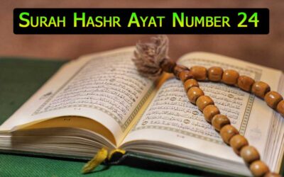 Surah Hashr Ayat 24 With Urdu & English Translation