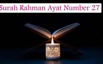 Surah Rahman Ayat 27 (Verse) With Urdu & English Translation