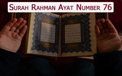 Surah Rahman Ayat 76 (Verse) With Urdu & English Translation