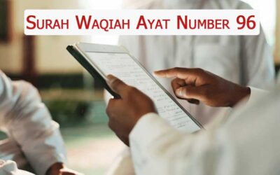 Surah Waqiah Ayat 96 (Verse) With Urdu & English Translation