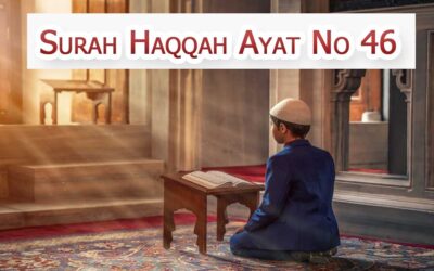 Surah Haqqah Ayat 46 (Verse) With Urdu & English Translation